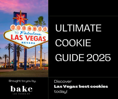 2025's Ultimate Guide to the Best Cookies in Las Vegas