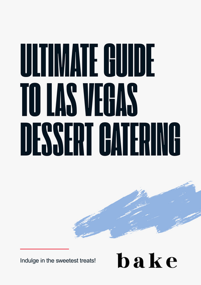 The Ultimate Guide to Las Vegas Dessert Catering: Cookies, Cups, and More
