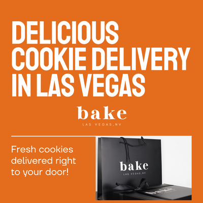 Top Reasons to Choose Bake the Cookie Shoppe for Las Vegas Cookie Delivery