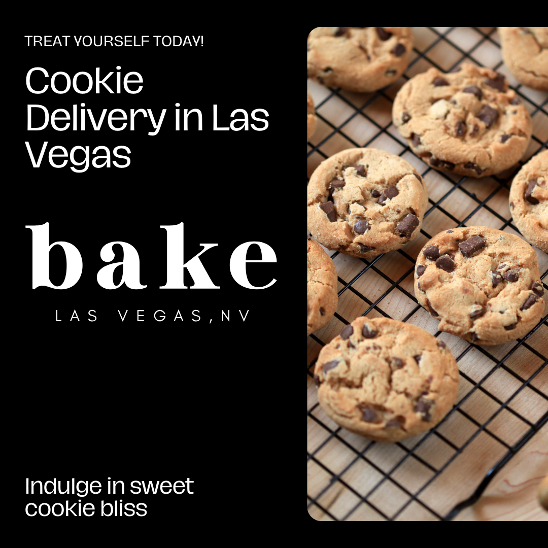 Surprise Your Loved Ones with Cookie Delivery in Las Vegas – bake the ...