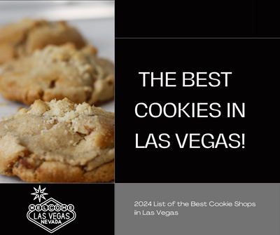 Craving the Best Cookies in Las Vegas? Here’s Where to Find Them!
